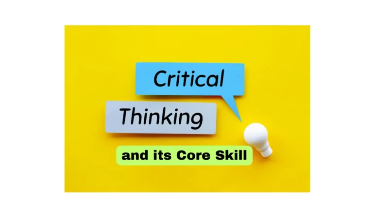 Definition of Critical Thinking and its Core Skill