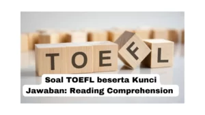 Soal TOEFL beserta Kunci Jawaban
